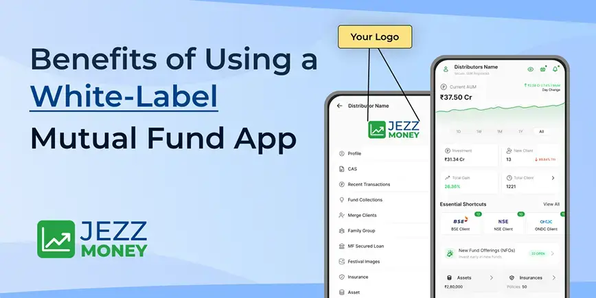 Benefits of Using a White-Label Mutual Fund App