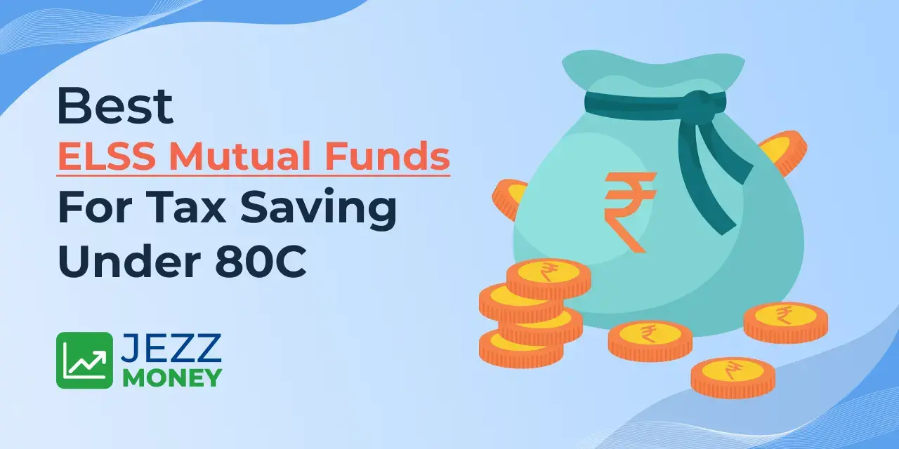 Best ELSS Mutual Funds for Tax Saving Under 80C