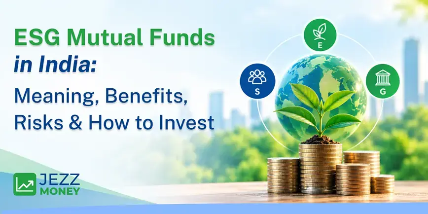 ESG mutual funds in India explained with meaning, benefits, risks, and investment process