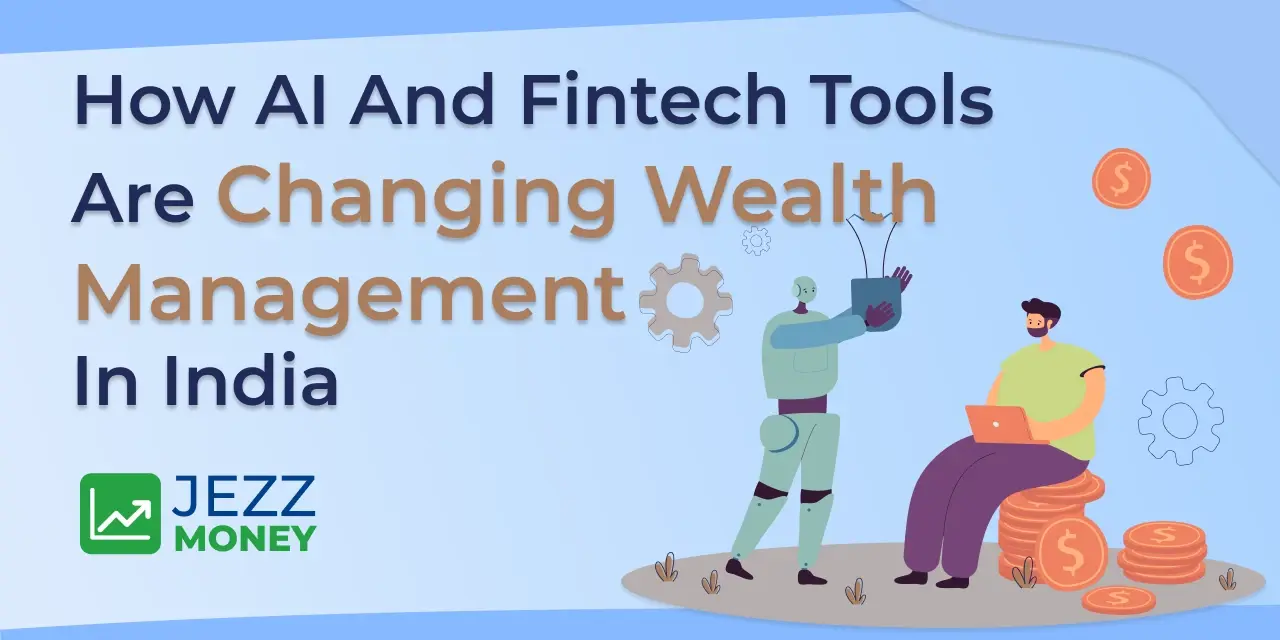 AI and fintech tools transforming wealth management in India in 2025