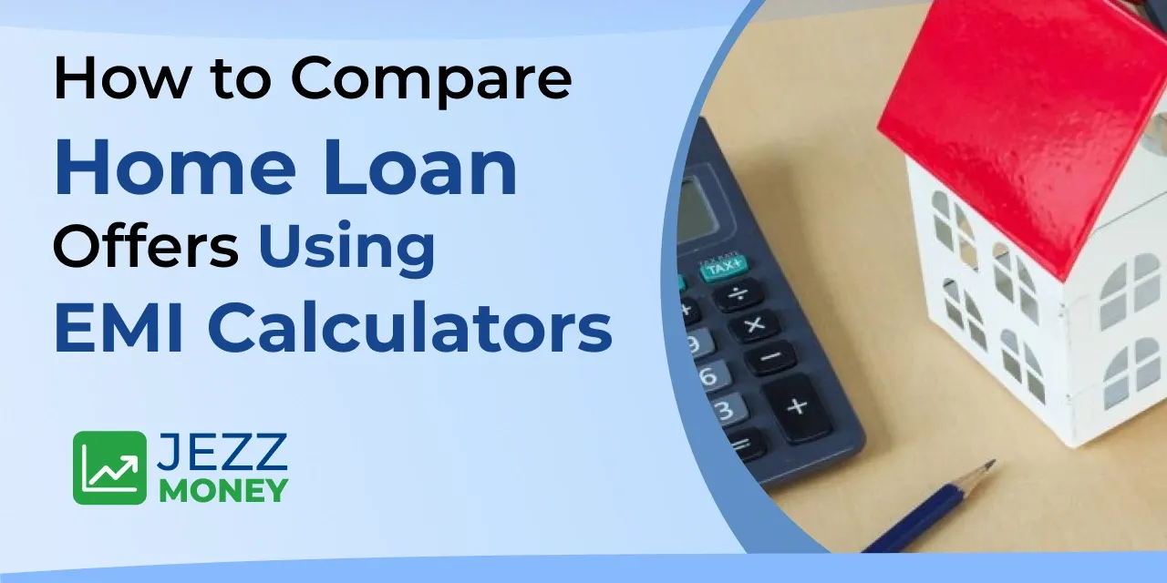Using EMI calculators to compare home loan offers and find the best deal