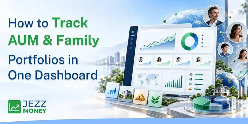 Track AUM and family investment portfolios through one centralized dashboard