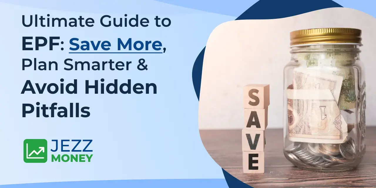 Ultimate Guide to EPF Save More, Plan Smarter & Avoid Hidden Pitfalls