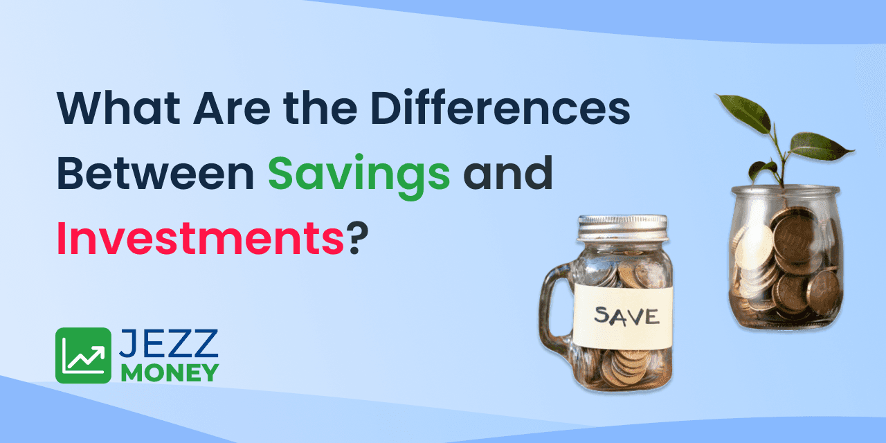 Illustration explaining the key differences between savings and investments