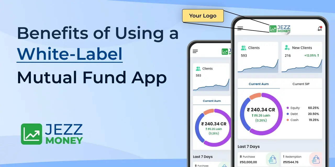 Benefits of Using a White-Label Mutual Fund App