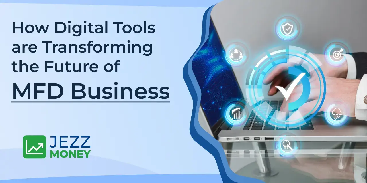 How Digital Tools are Transforming the Future of MFD Business