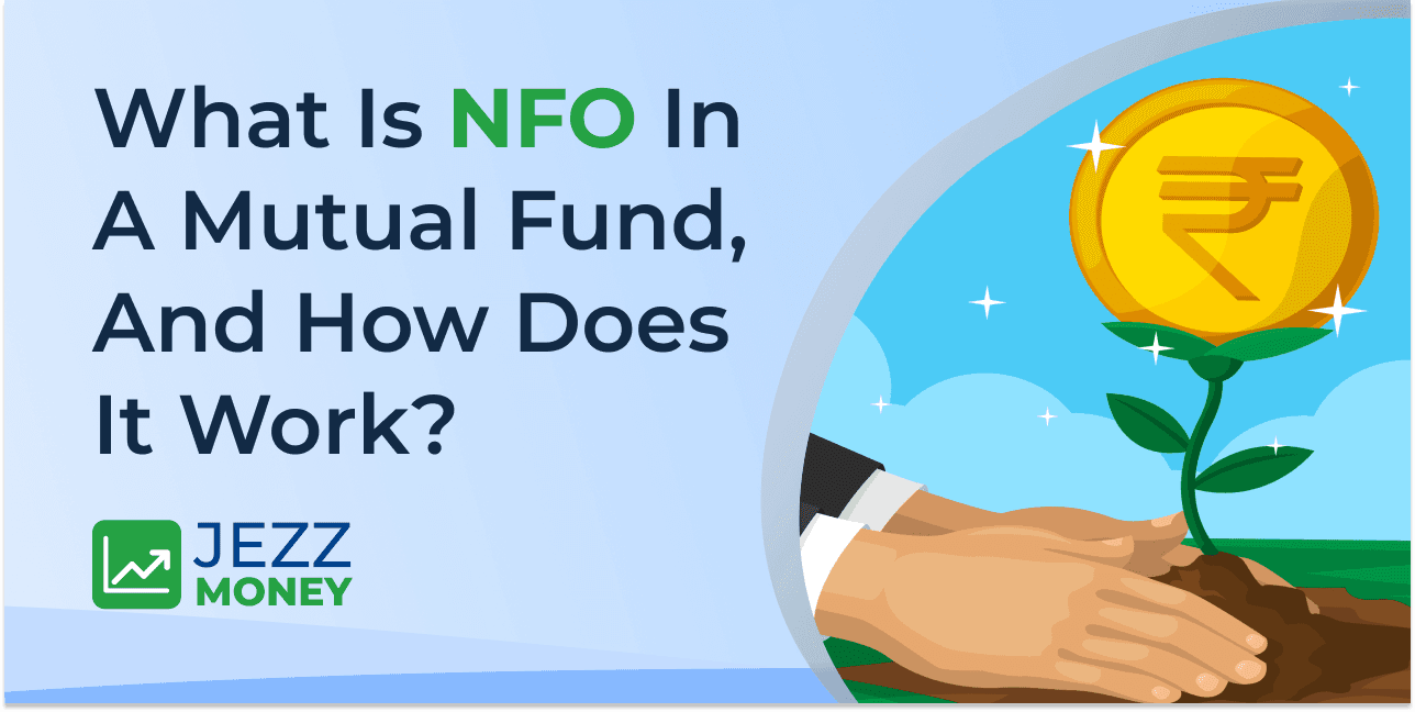 NFO in mutual funds explained with how it works and benefits for investors