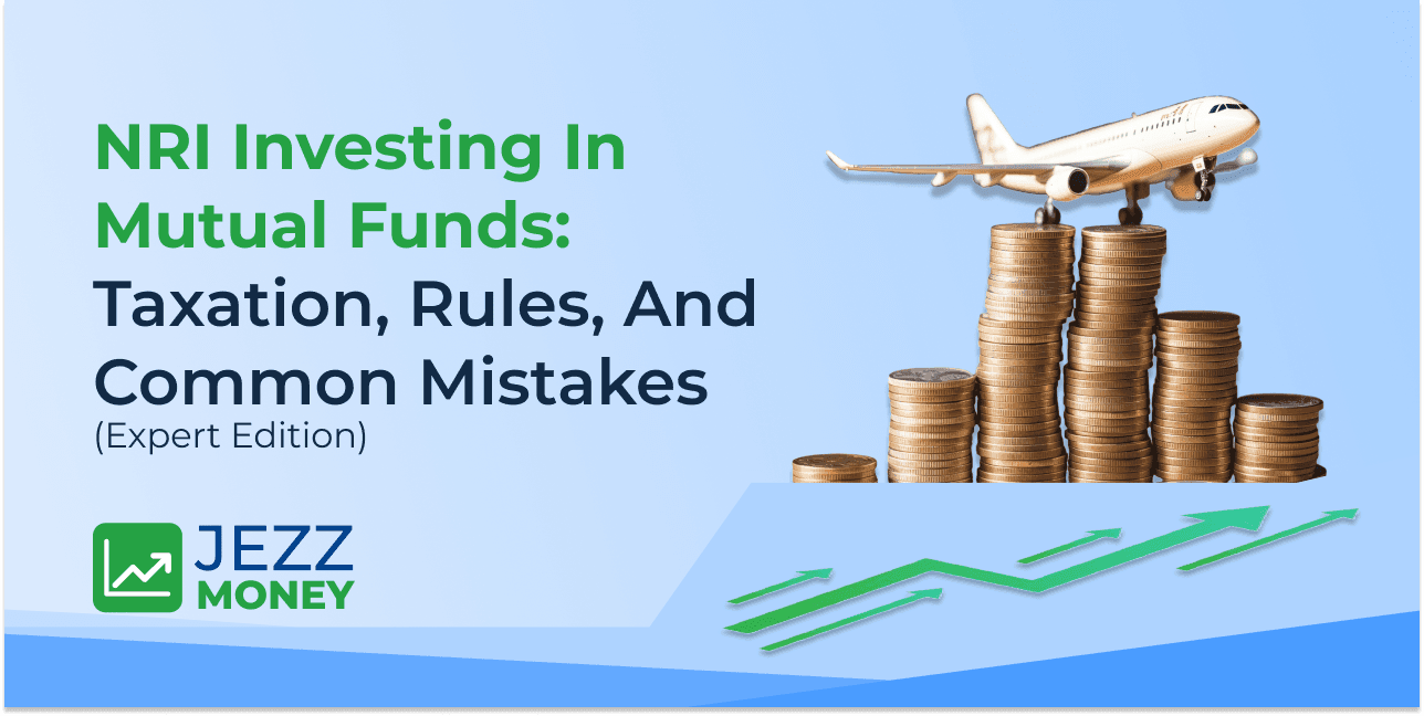 NRI investing in Indian mutual funds - taxation rules and common mistakes explained by experts