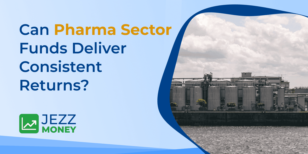 Pharma sector funds performance and consistency in returns for investors
