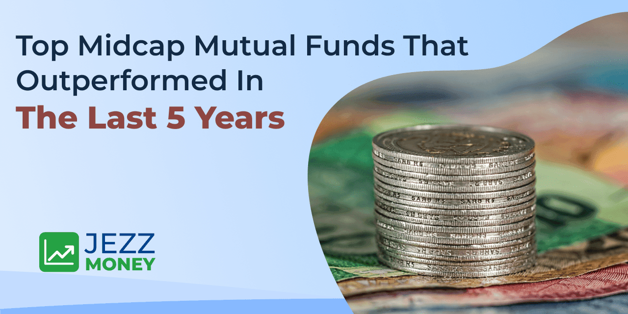 Top Midcap Mutual Funds That Outperformed in the Last 5 Years